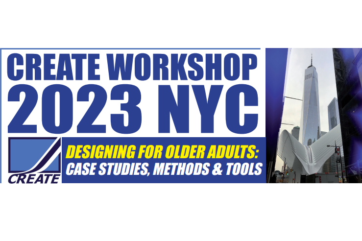 CREATE workshop poster NYC 2023, Designing for Older Adults: Case Studies, Methods & Tools